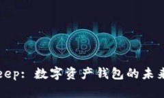 BitKeep: 数字资产钱包的未来选择