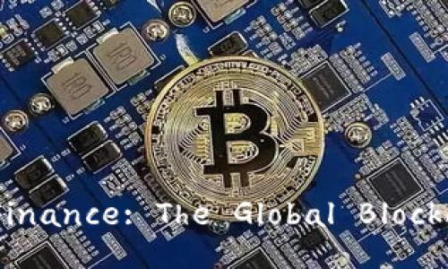 Unlocking Future Finance: The Global Blockchain Summit 2023